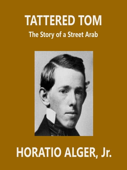 Title details for Tattered Tom by Horatio Alger, Jr. - Available